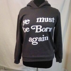 Dark Gray Hoodie with White Text "Must Be Born Again".